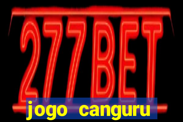 jogo canguru carlinhos maia